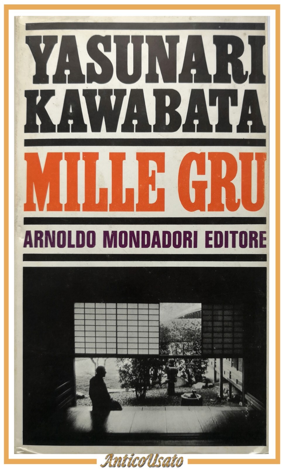MILLE GRU di Yasunari Kawabata 1968 Mondadori II edizione libro …