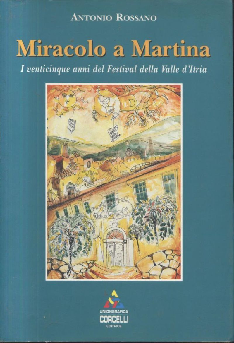 MIRACOLO A MARTINA 25 anni del festival Valle d'Itria di …