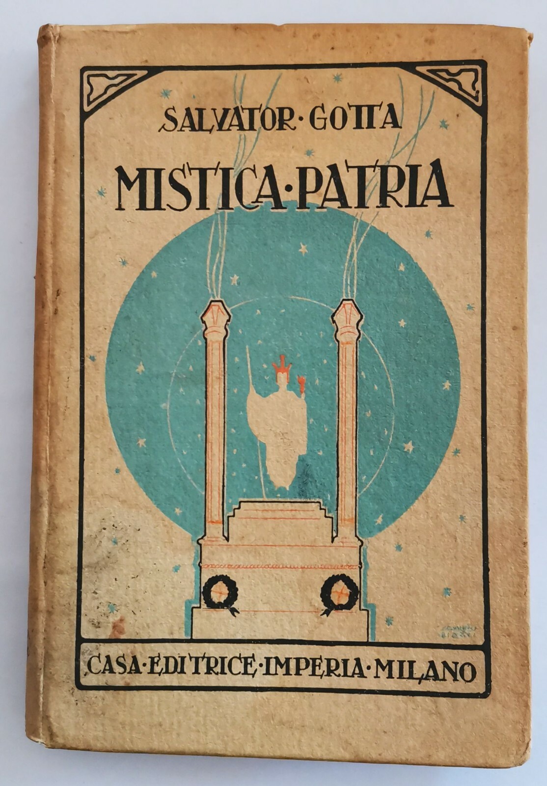 MISTICA PATRIA di Salvator Gotta 1924 Casa editrice Imperia Libro …