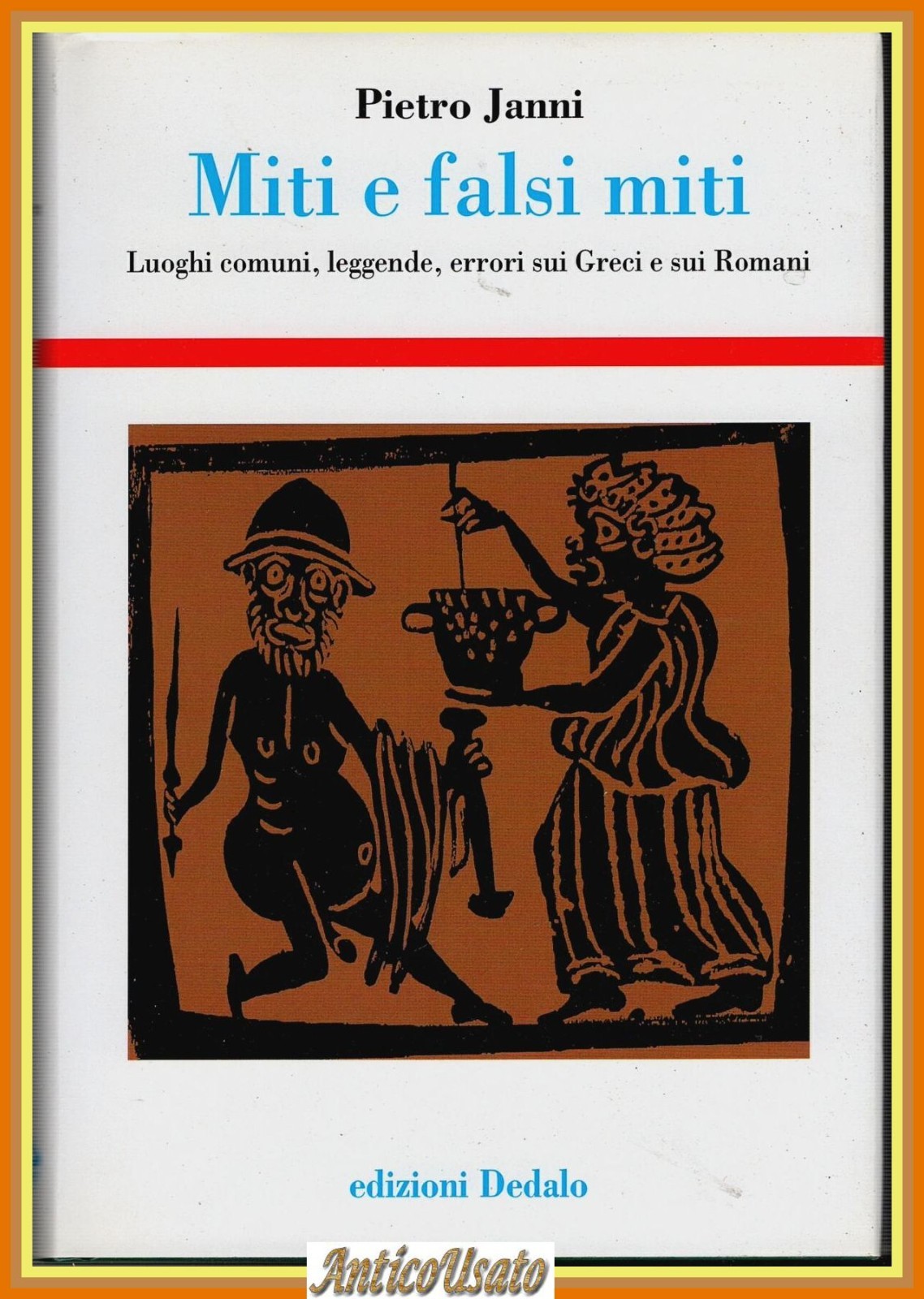 MITI E FALSI MITI di Pietro Janni 2004 Dedalo Libro …