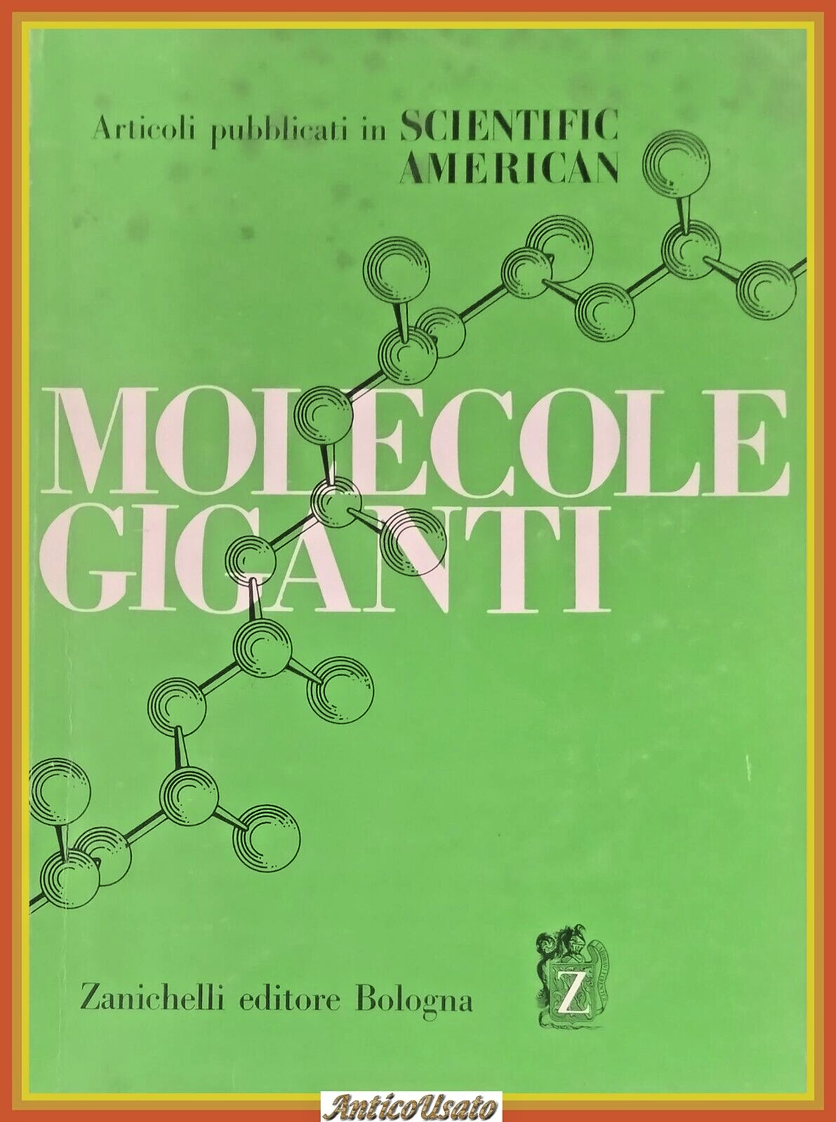 MOLECOLE GIGANTI 1967 Zanichelli Libro articoli pubblicati in scientific america