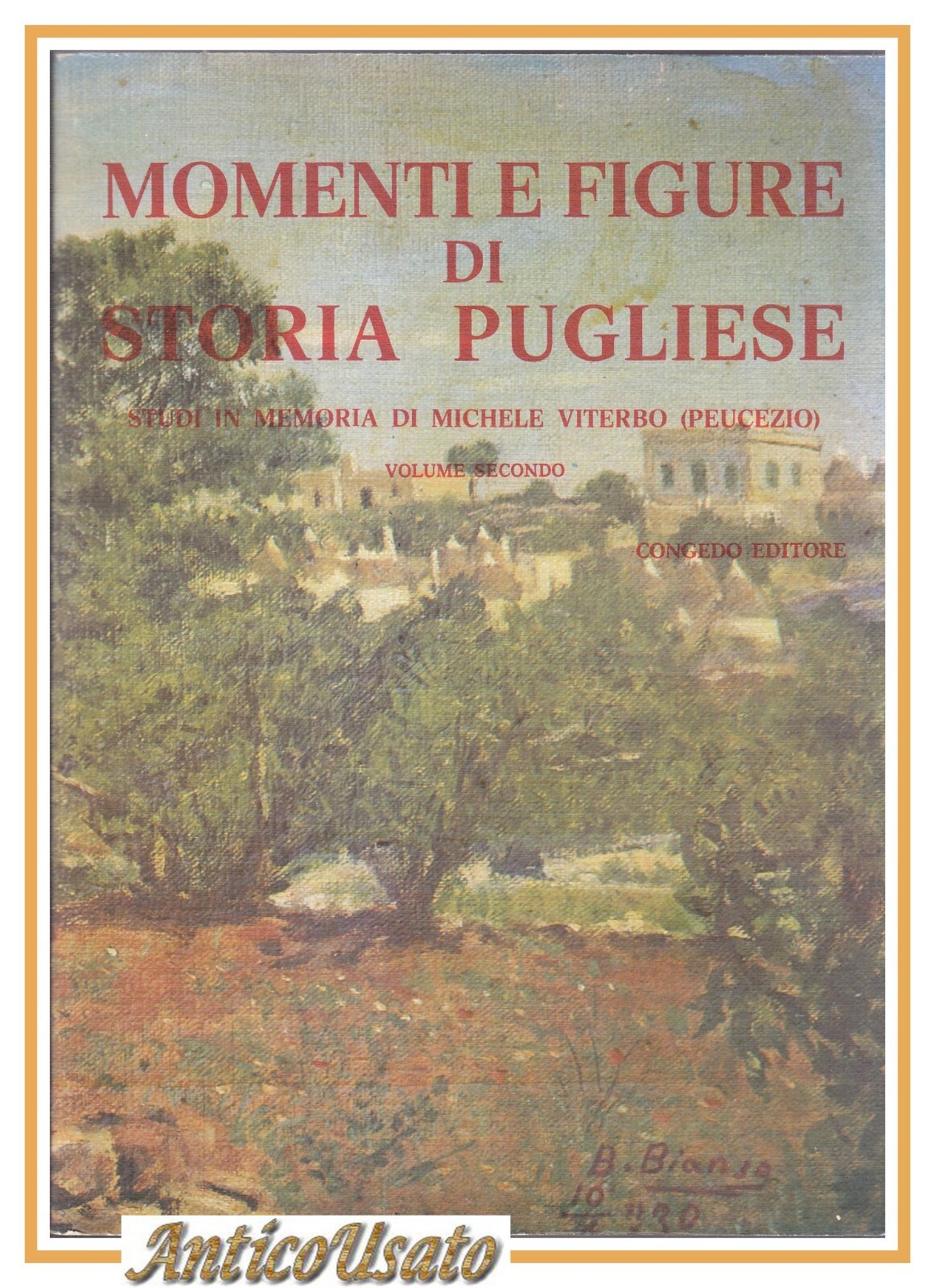 MOMENTI E FIGURE DI STORIA PUGLIESE volume 2 in memoria …
