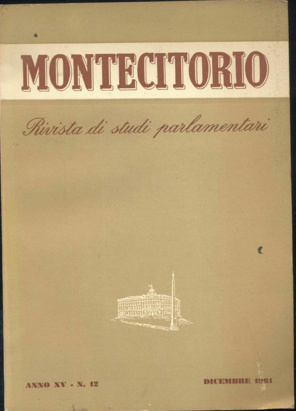 MONTECITORIO rivista di studi parlamentari anno XV numero 12 dicembre …