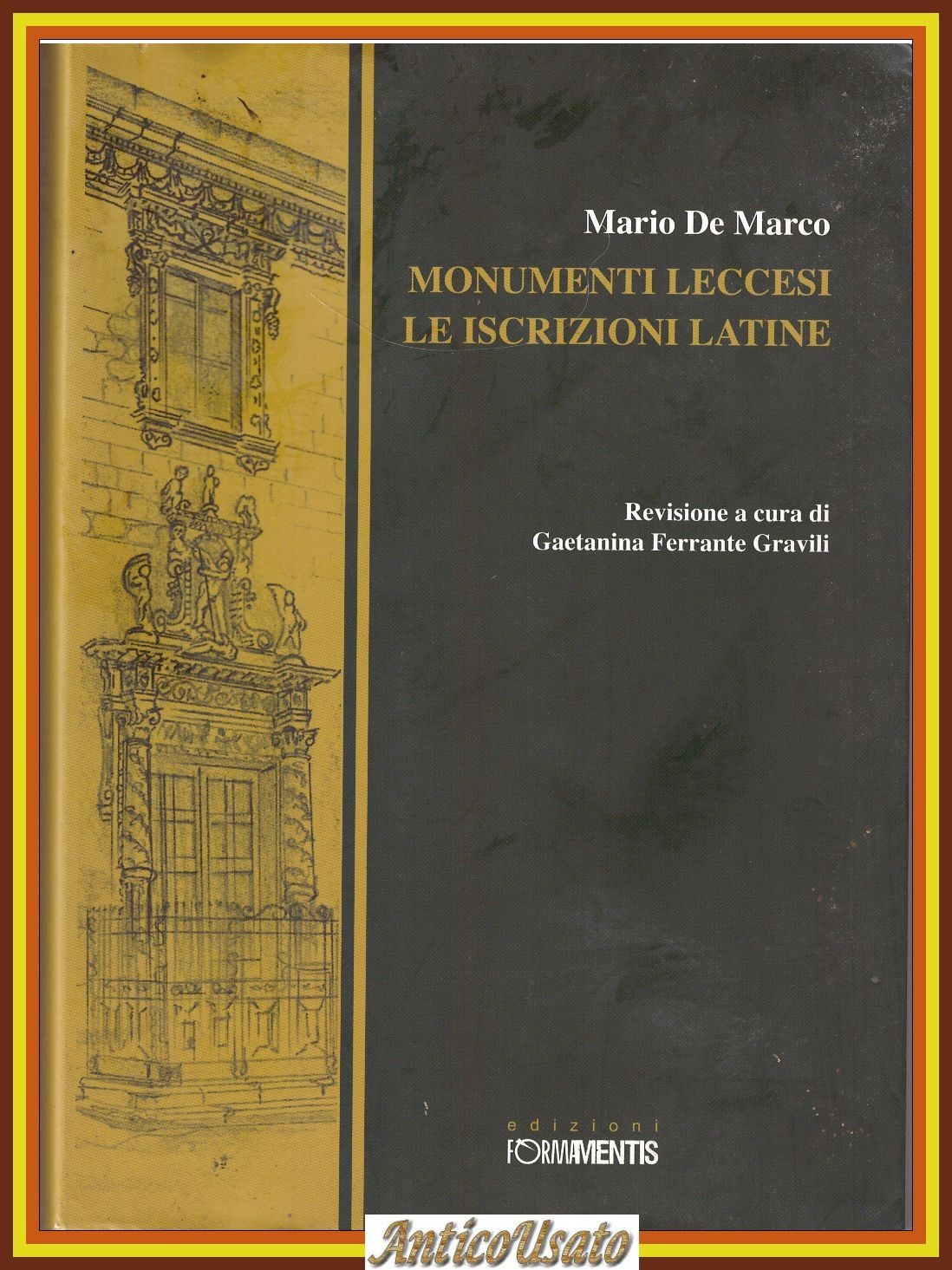 MONUMENTI LECCESI LE ISCRIZIONI LATINE di Mario De Marco 2010 …