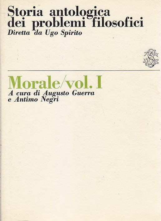 MORALE volume I a cura di Guerra STORIA ANTOLOGICA DEI …