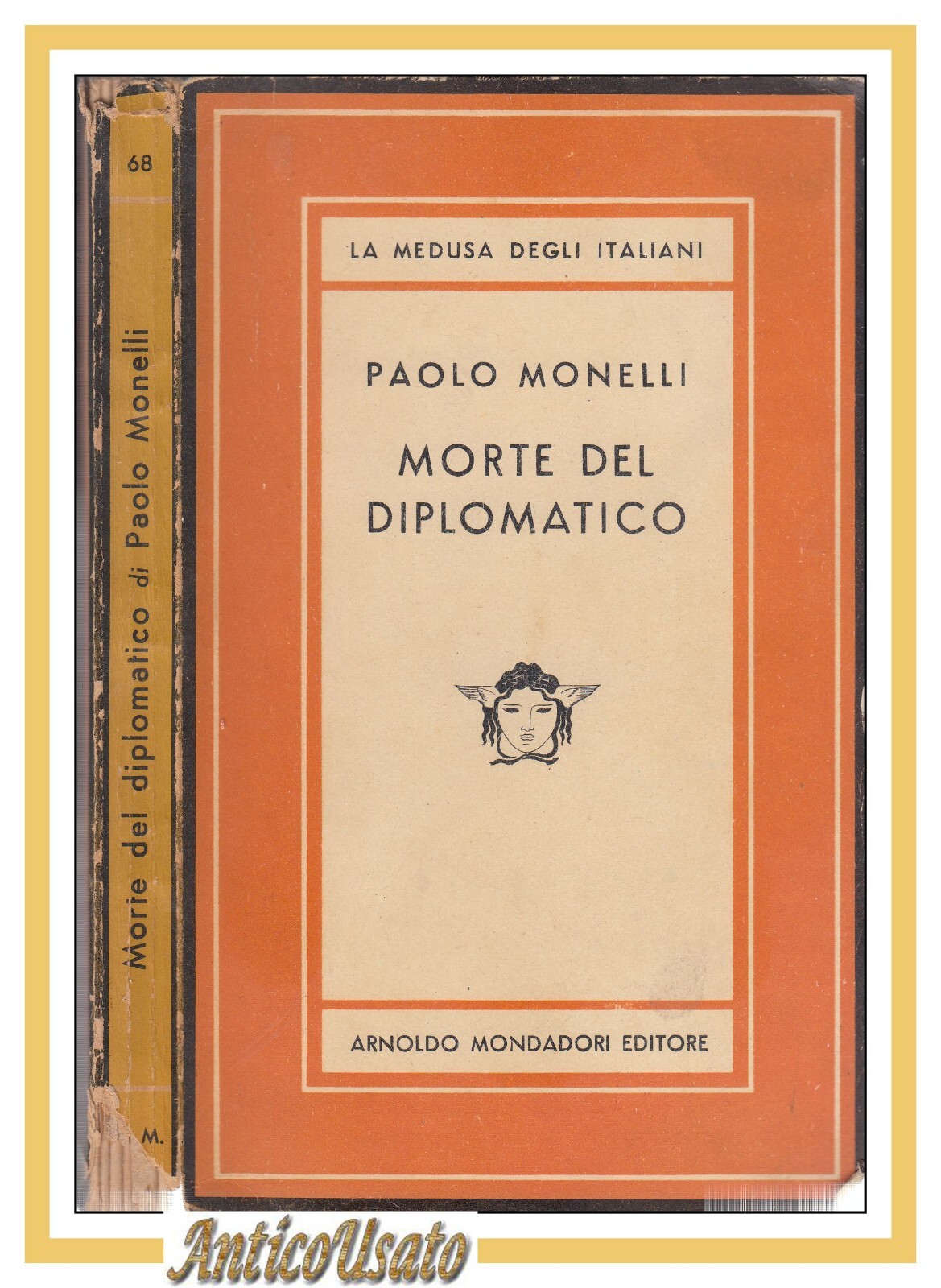 MORTE DEL DIPLOMATICO di Paolo Monelli 1952 Mondadori La medusa …