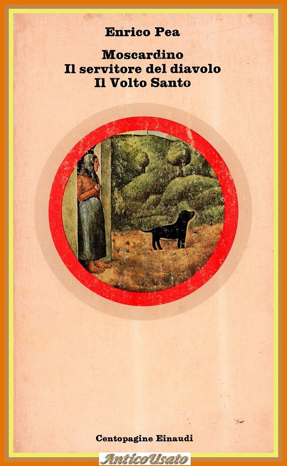 MOSCARDINO IL SERVITORE DEL DIAVOLO VOLTO SANTO di Enrico Pea …
