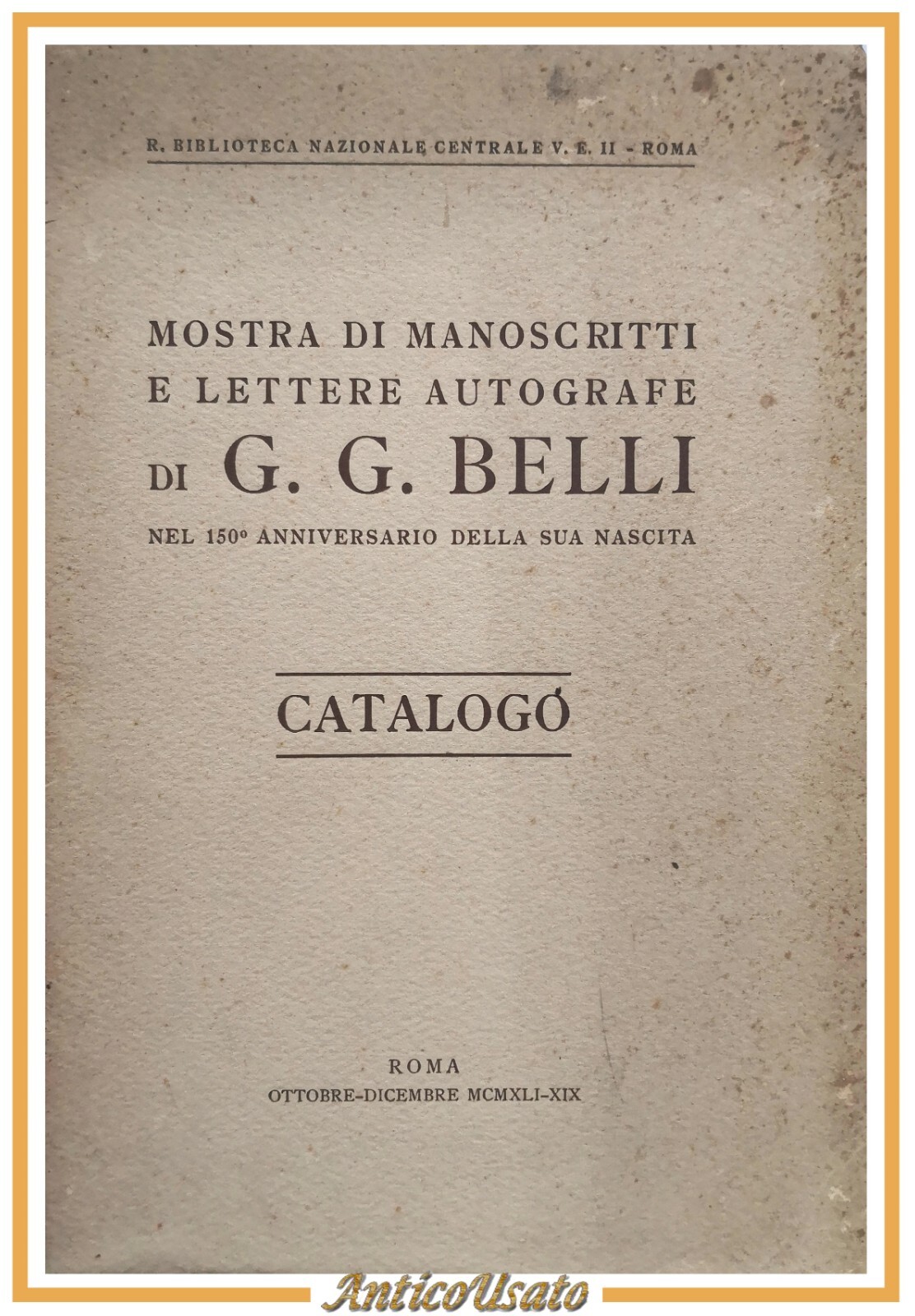 MOSTRA DI MANOSCRITTI E LETTERE AUTOGRAFE Giuseppe G BELLI catalogo …