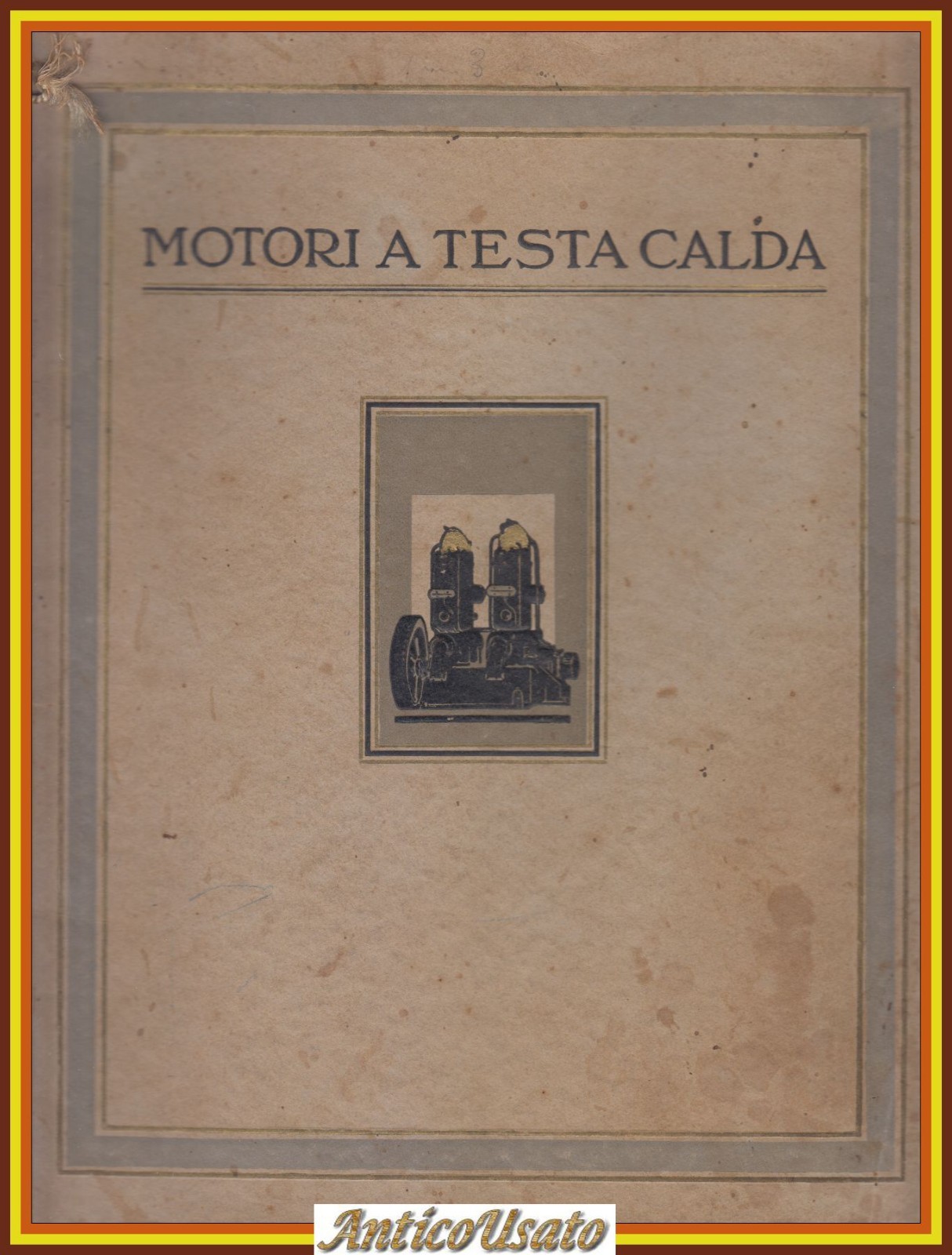 MOTORI A TESTA CALDA Vacuum Oil Company 1924 Libro a …