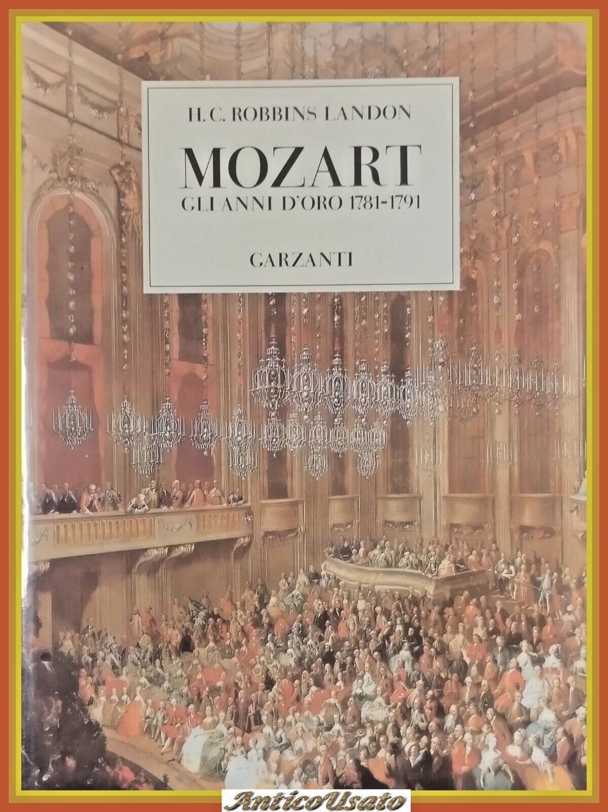 MOZART GLI ANNI D'ORO 1781 1791 di Robbins Landon 1989 …