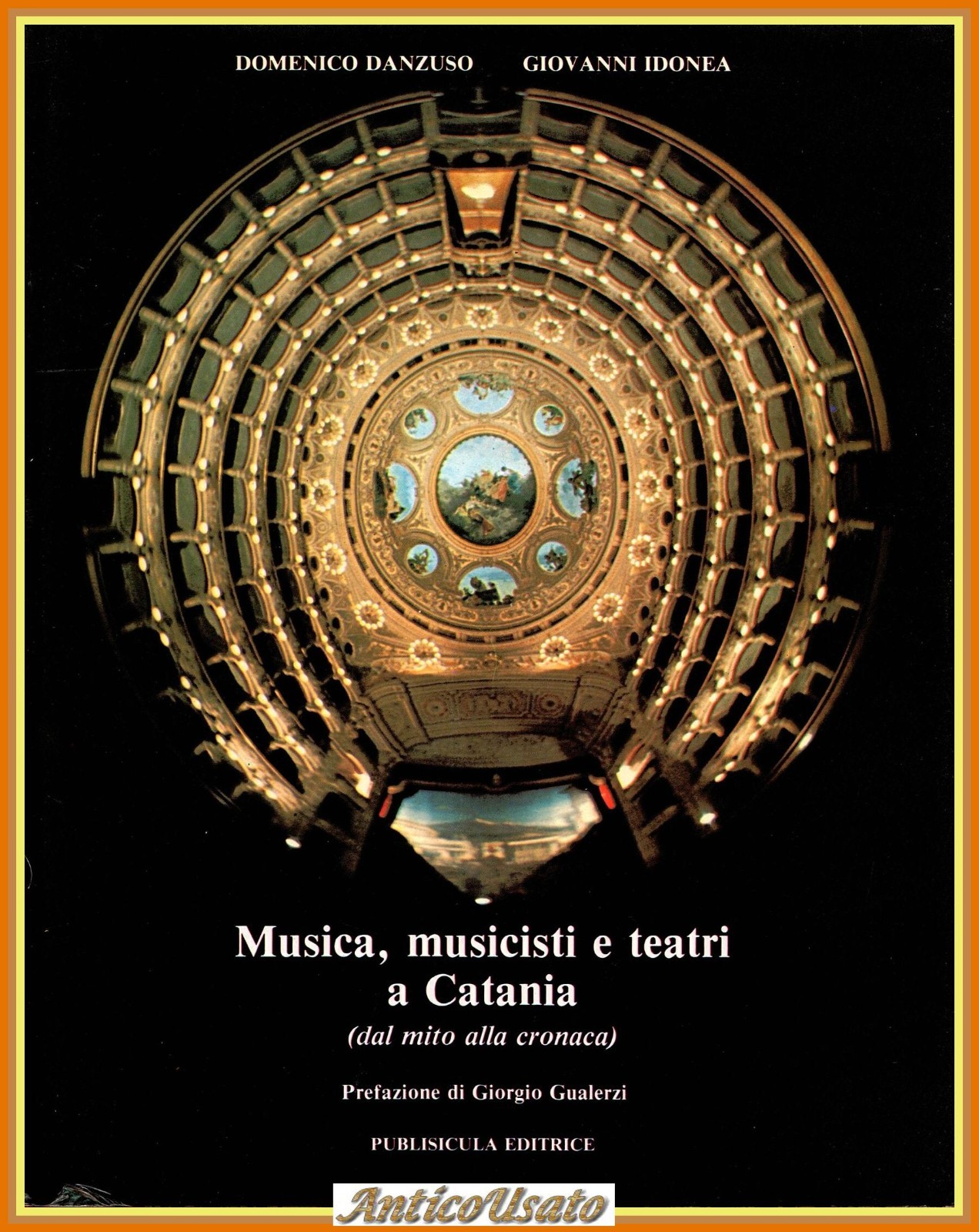 MUSICA MUSICISTI E TEATRI A CATANIA di Danzuso Idonea 1985 …