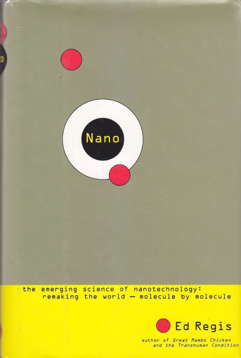Nano by Ed Regis 1997 Little Brown and Company editore …