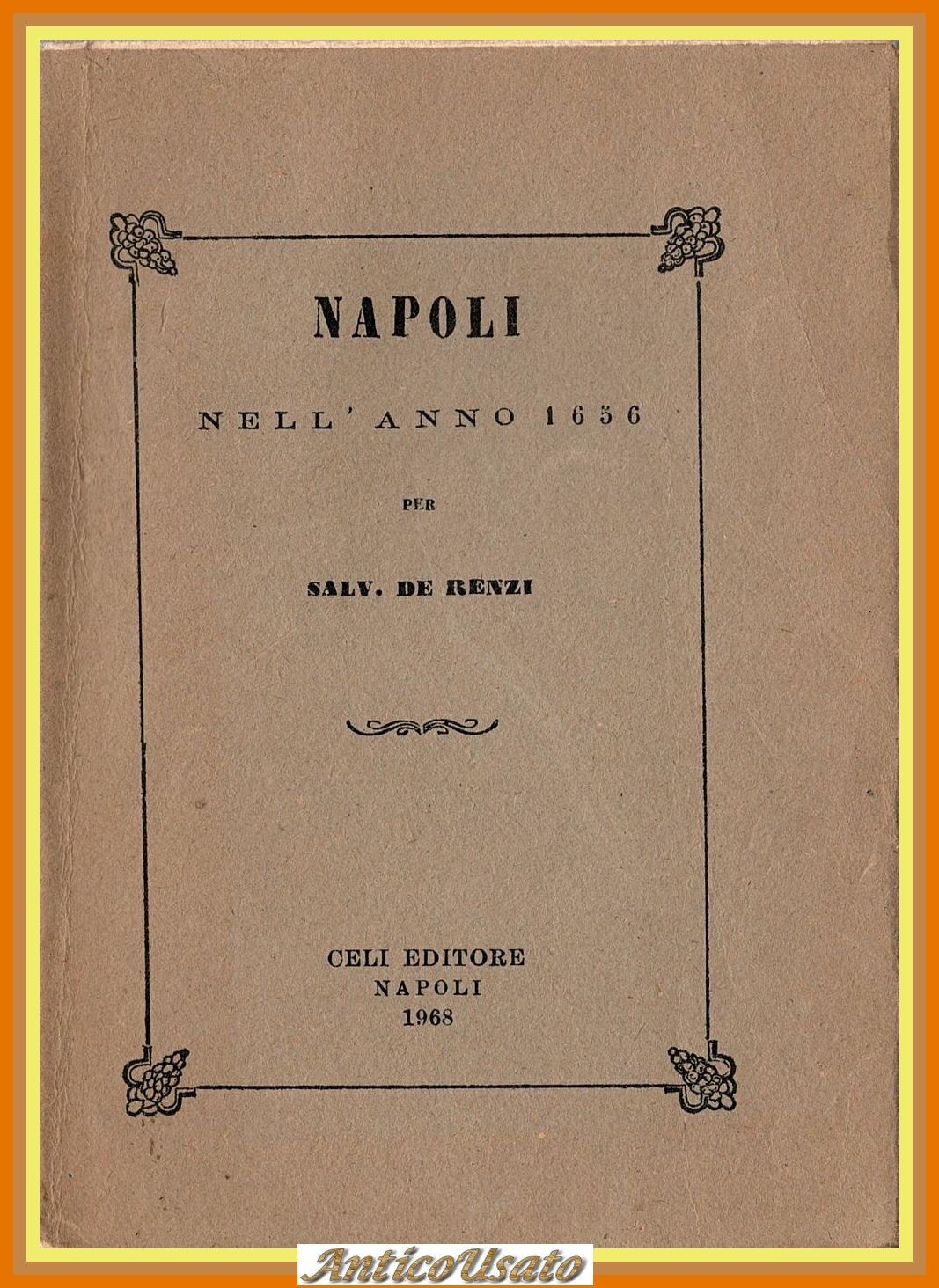 NAPOLI NELL'ANNO 1656 di Salvatore De Renzi 1968 Celi Libro …