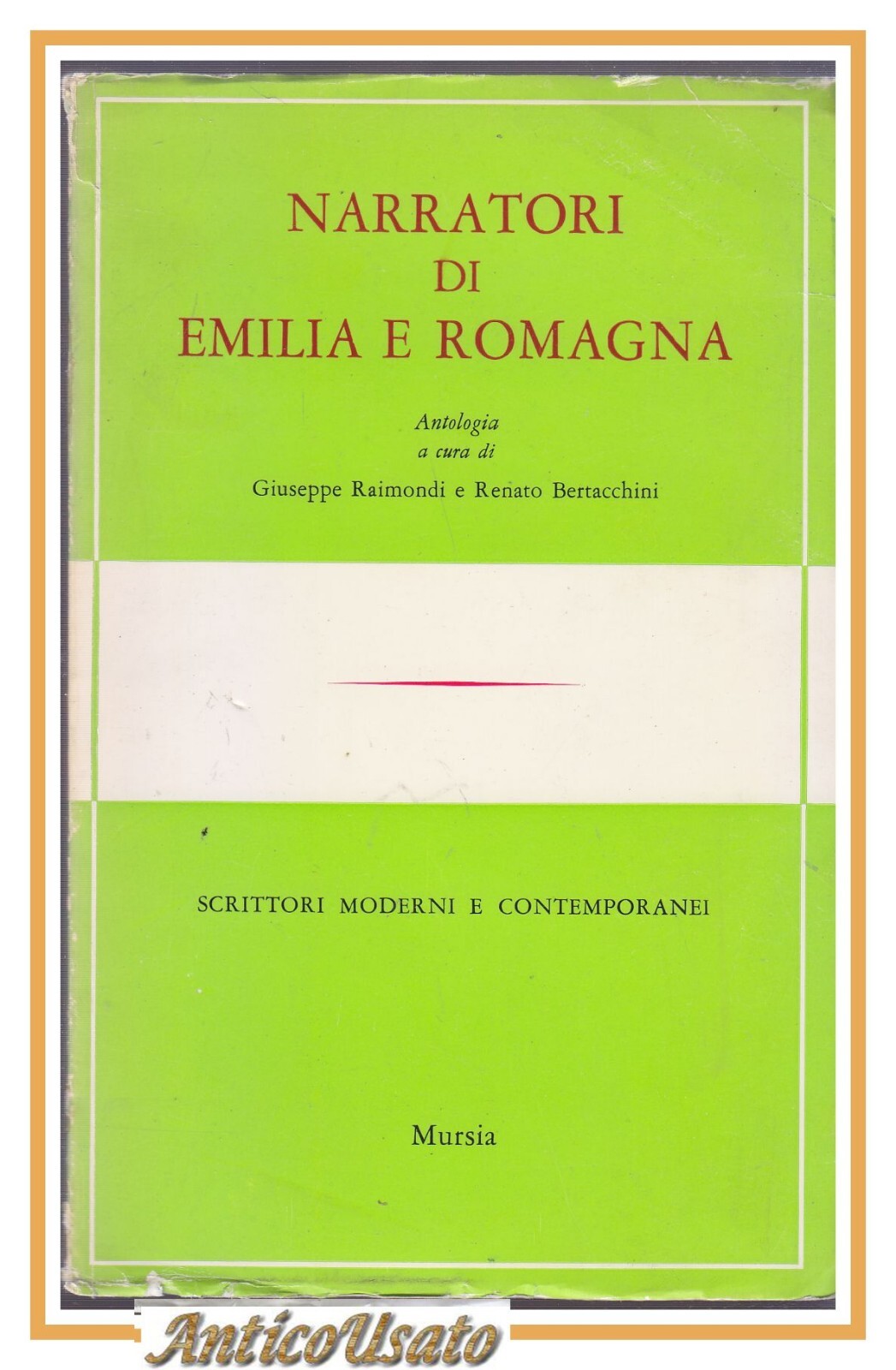 NARRATORI DI EMILIA E ROMAGNA scrittori moderni contemporanei 1969 Mursia …