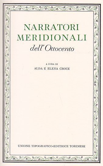 NARRATORI MERIDIONALI DELL 800 a cura di Croce CLASSICI ITALIANI …