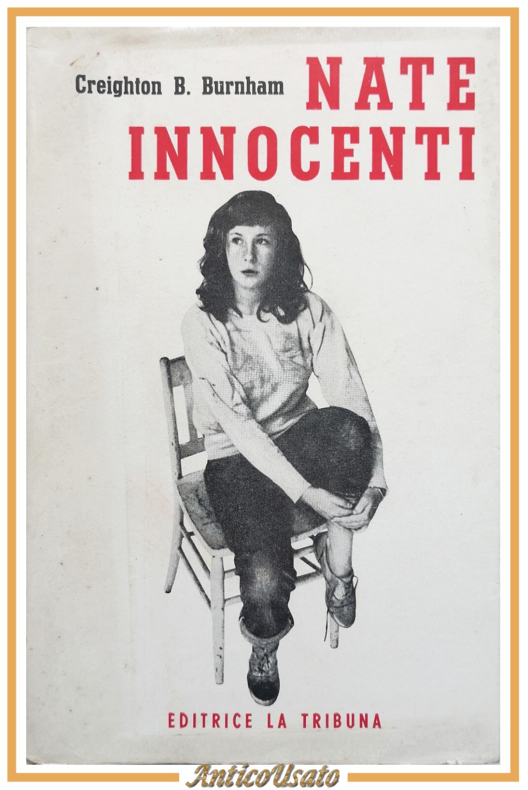 NATE INNOCENTI di Creighton Brown Burnham 1958? Libro Casa Editrice …