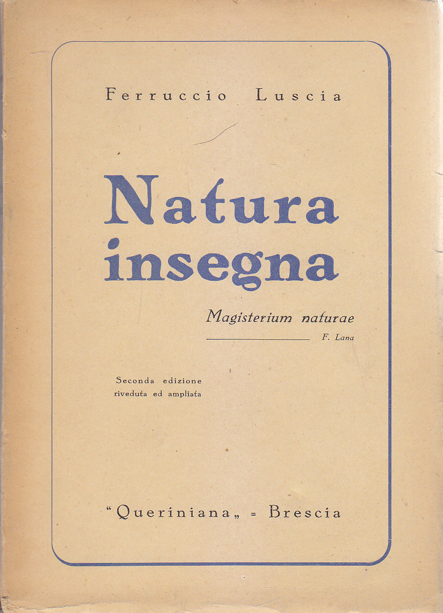 NATURA INSEGNA di Ferruccio Luscia 1944 Queriniana Editrice libro