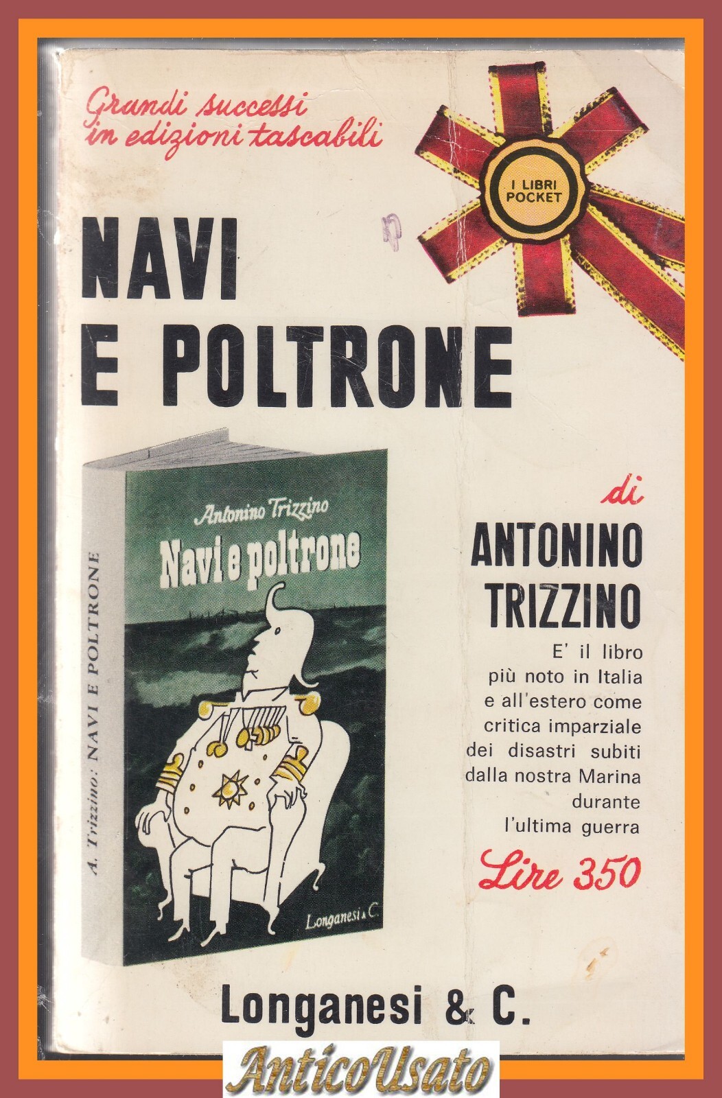 NAVI E POLTRONE di Antonino Trizzino 1966 Longanesi libro guerra …