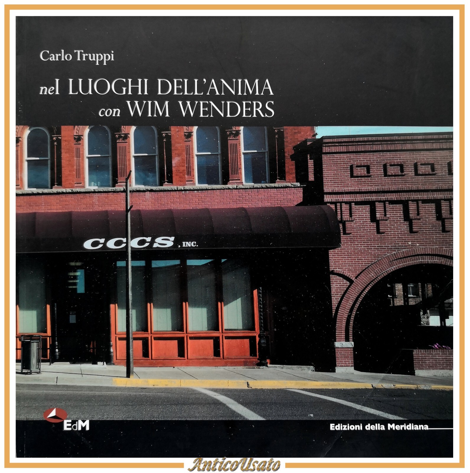 NEI LUOGHI DELL'ANIMA CON WIM WENDERS di Carlo Truppi 2007 …