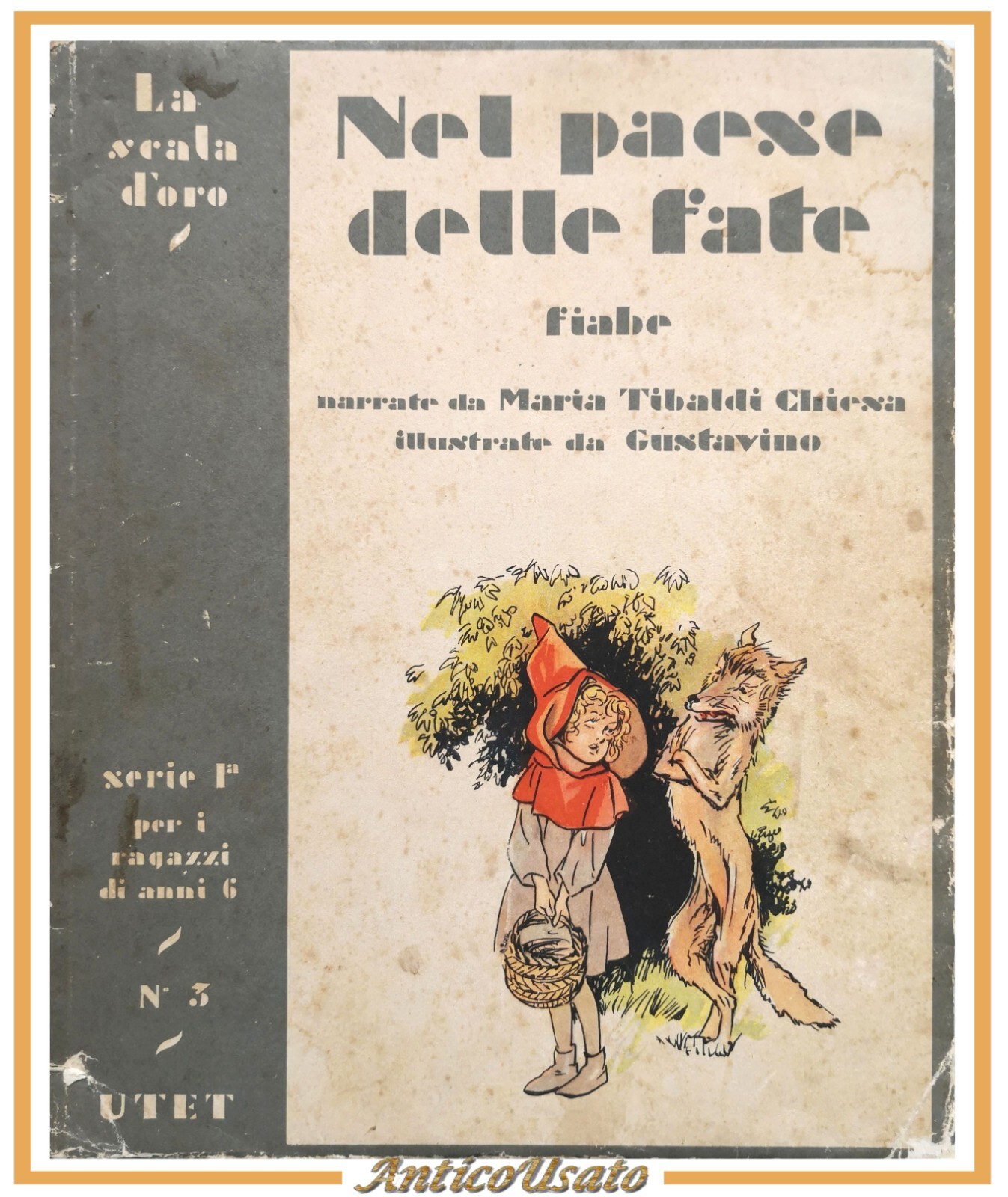 NEL PAESE DELLE FATE di Maria Tibaldi Chiesa 1947 UTET …