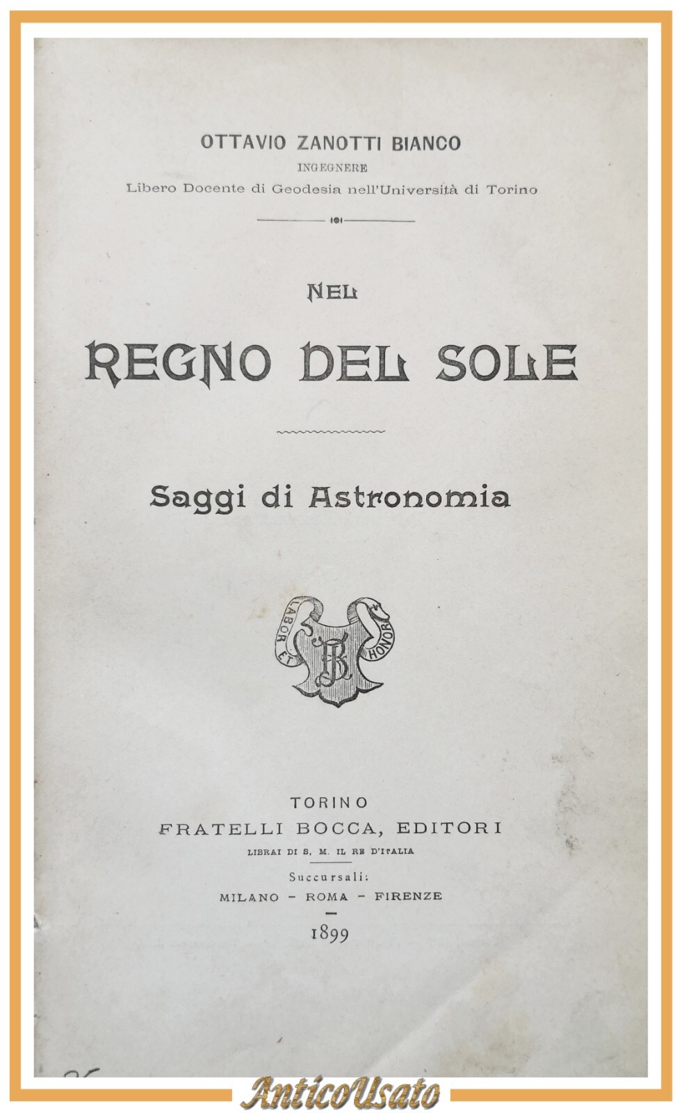 NEL REGNO DEL SOLE di Ottavio Zanotti Bianco 1899 Bocca …