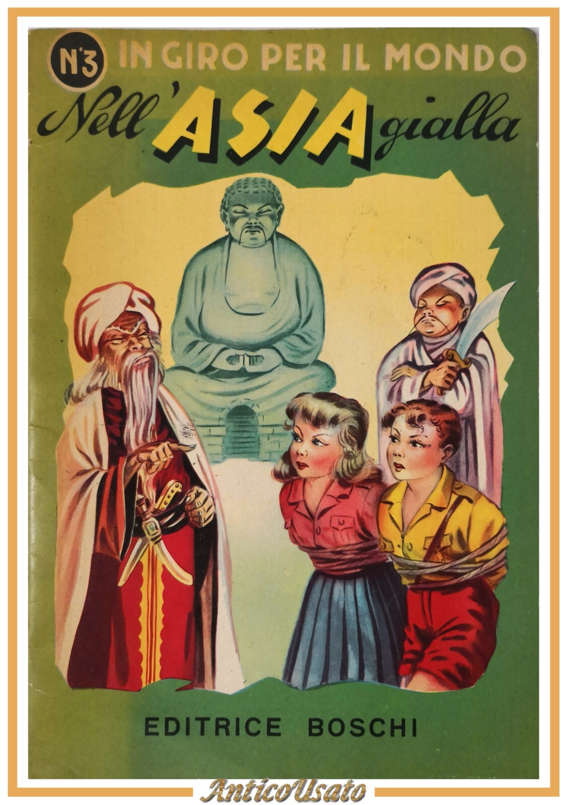 NELL'ASIA GIALLA numero 3 IN GIRO PER IL MONDO Boschi …