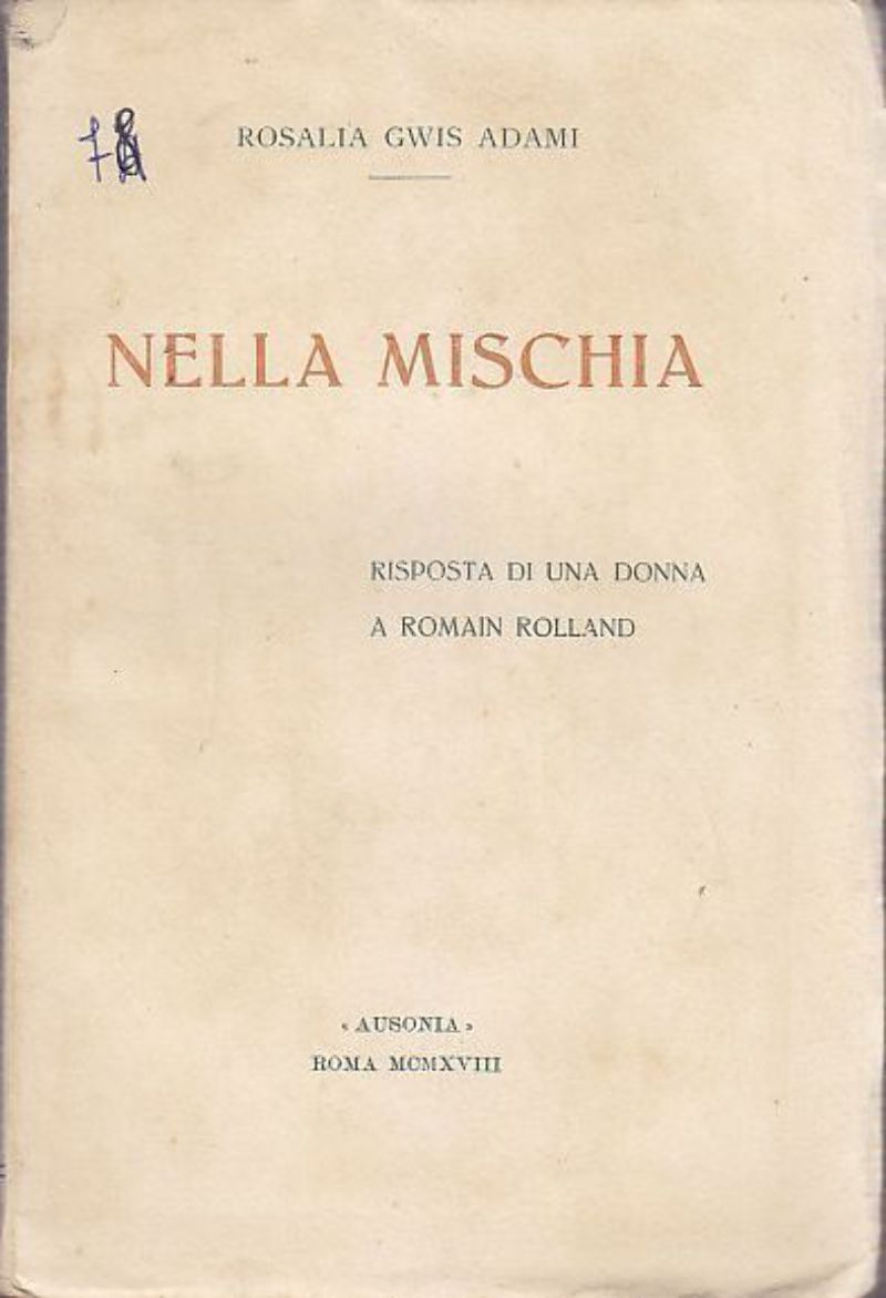 NELLA MISCHIA risposta di una donna a Romain Rolland di …