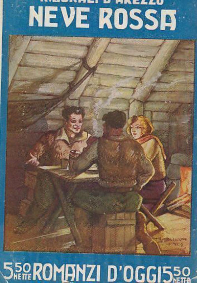 NEVE ROSSA di R Burali D’Arezzo 1928 Casa editrice Agnelli …
