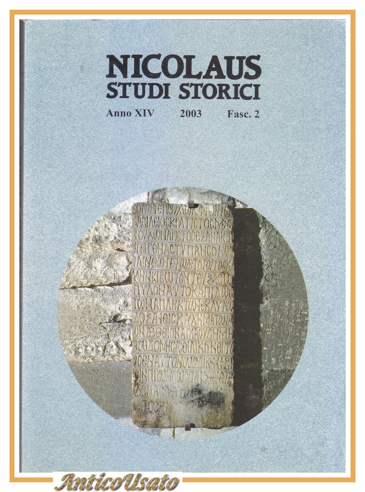 NICOLAUS STUDI STORICI fascicolo 2 2003 epigrafi funerarie San Nicola …