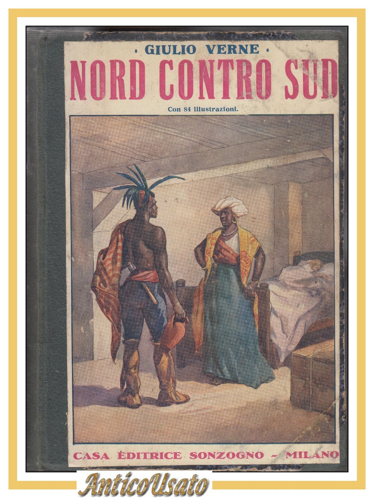 NORD CONTRO SUD di Giulio Verne - libro vintage Sonzogno …