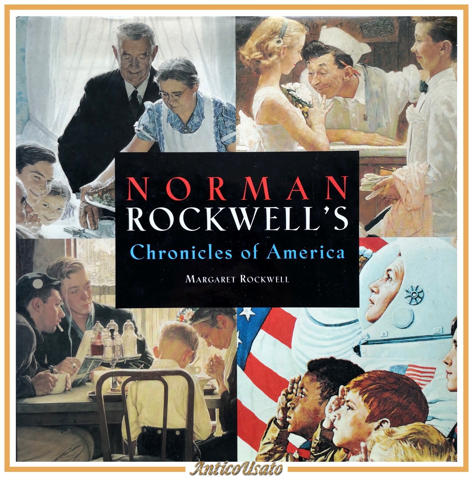 NORMAN ROCKWELL'S CHRONICLES OF AMERICA di Margaret 1996 MetroBooks Libro