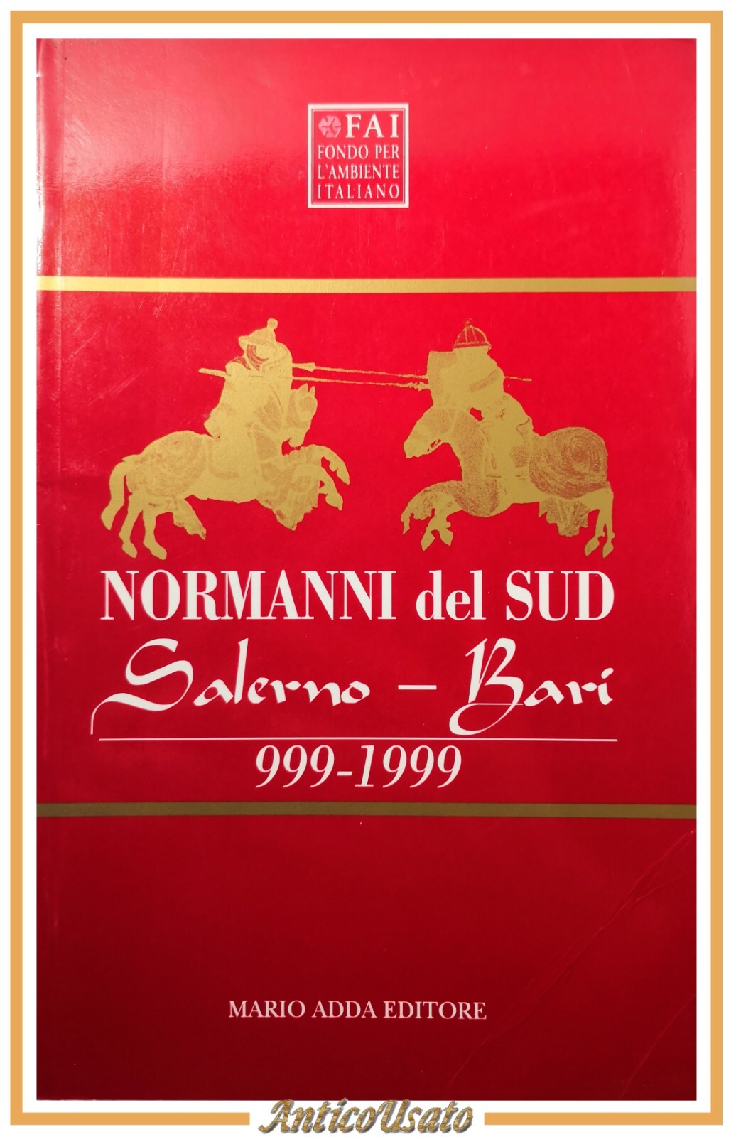 NORMANNI DEL SUD Salerno Bari 999 - 1999 Adda Libro …