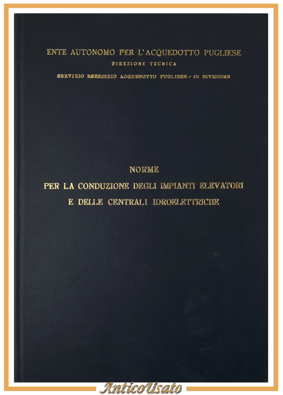 NORME PER LA CONDUZIONE DEGLI IMPIANTI ELEVATORI E DELLE CENTRALI …