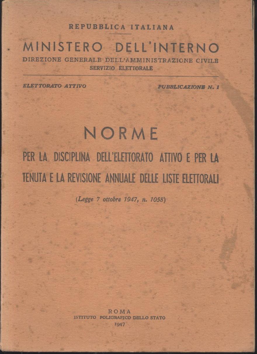 NORME PER LA DISCIPLINA DELL'ELETTORATO ATTIVO 1947 libro ministero dell'interno