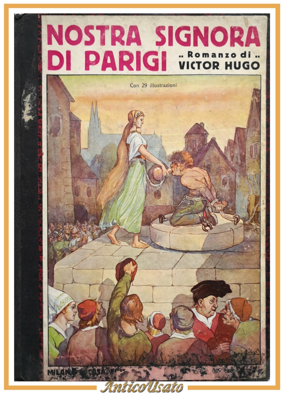 NOSTRA SIGNORA DI PARIGI Victor Hugo libro Sonzogno romanzo illustrato