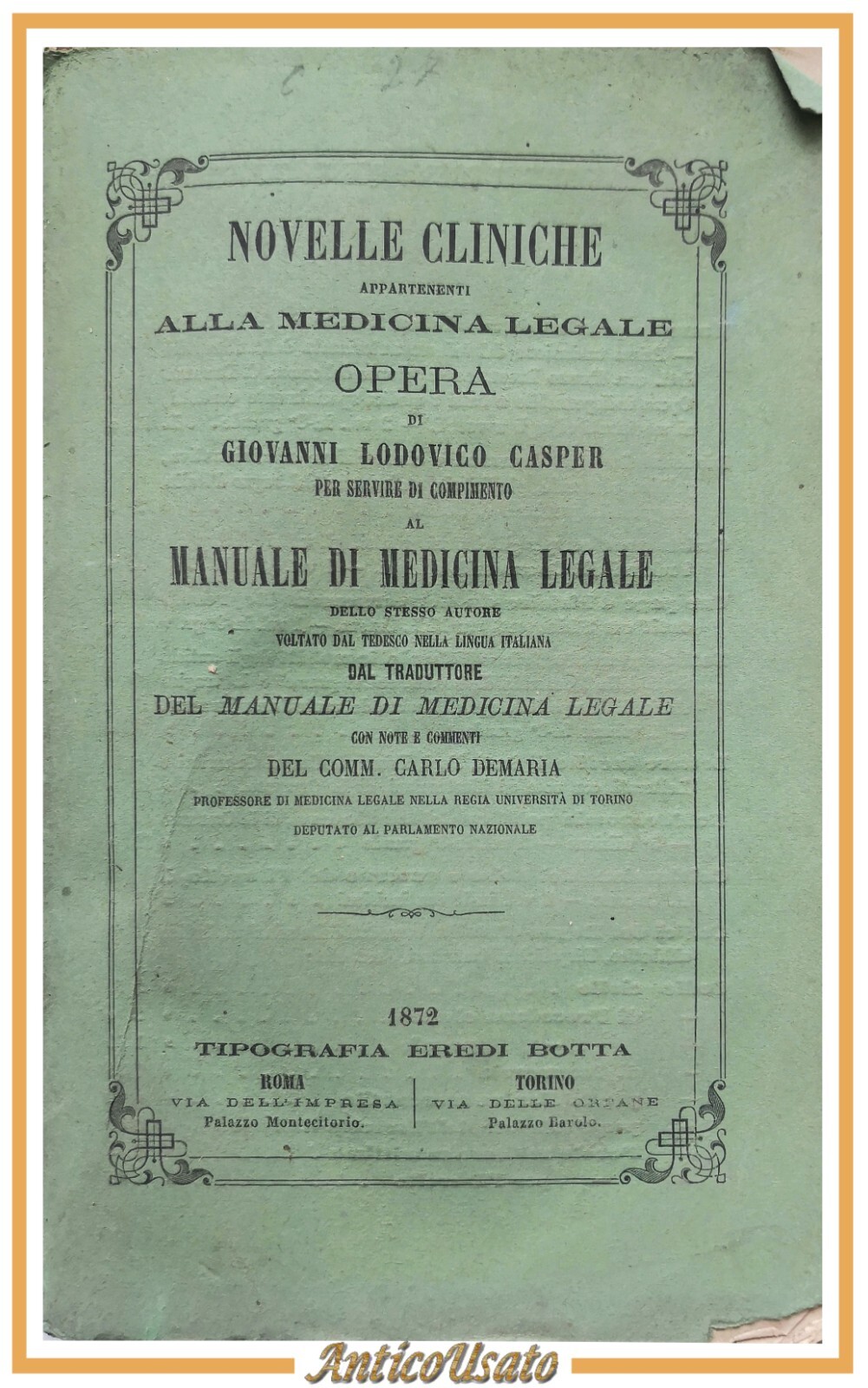 NOVELLE CLINICHE Medicina legale di Giovanni Lodovico Casper 1872 Botta …