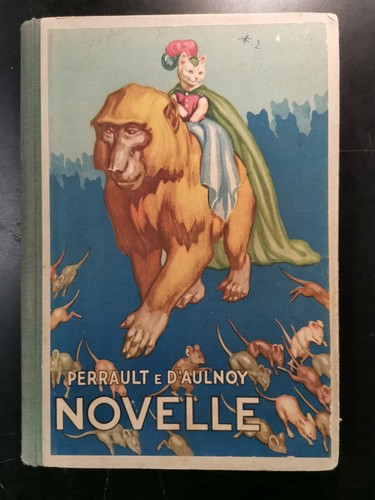 NOVELLE di Perrault D'Aulnoy 1952 libro illustrato per ragazzi favole …