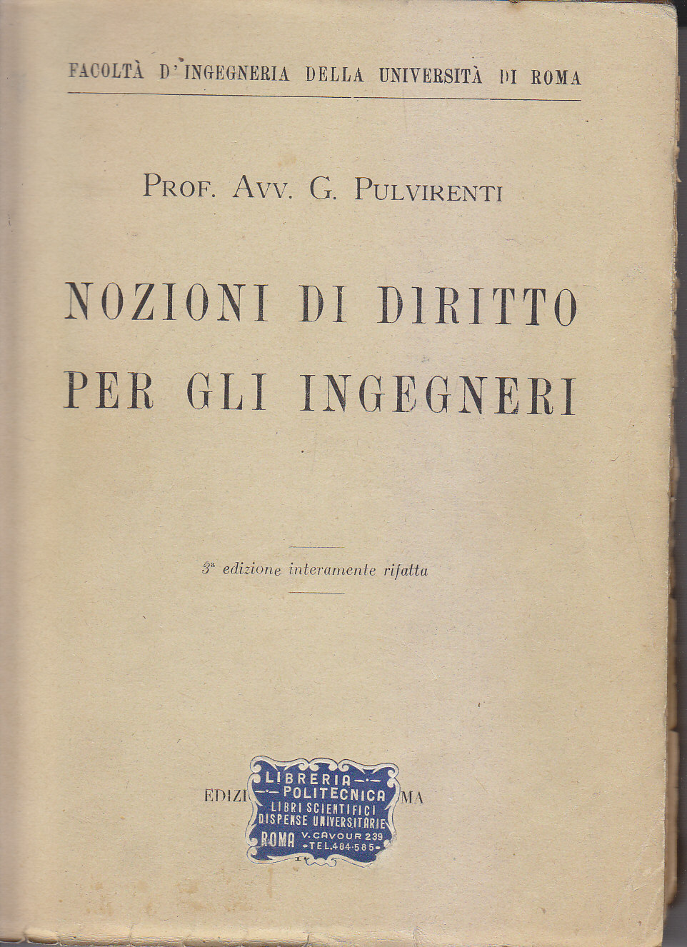 NOZIONI DI DIRITTO PER GLI INGEGNERI di G Pulvirenti 1947 …