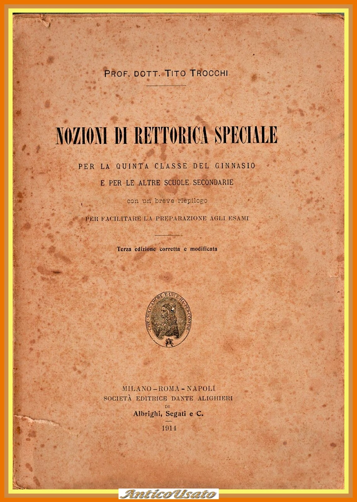NOZIONI DI RETORICA SPECIALE Tito Trocchi 1914 quinto ginnasio Libro …