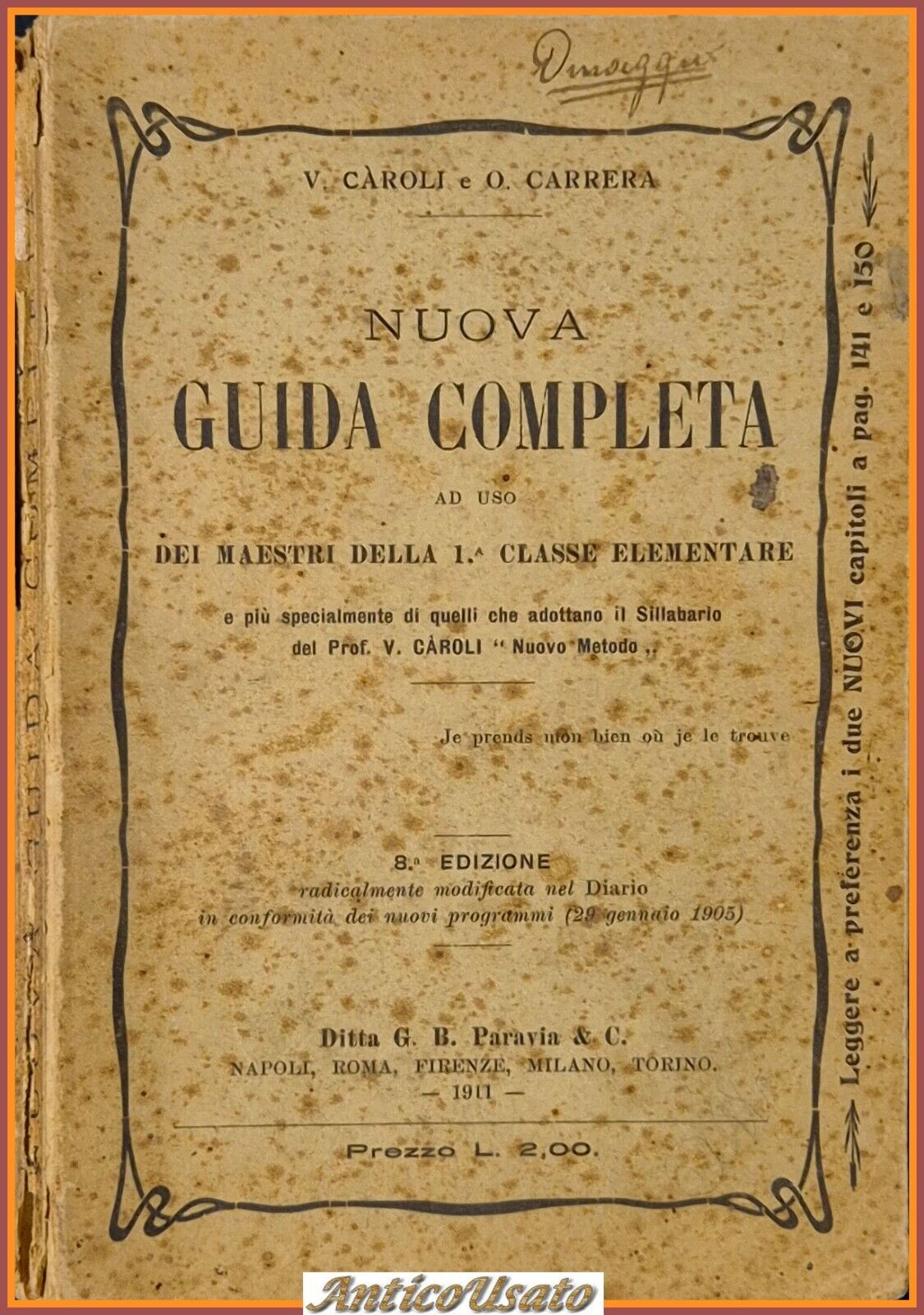 NUOVA GUIDA COMPLETA maestri della 1° classe elementare 1911 Paravia …