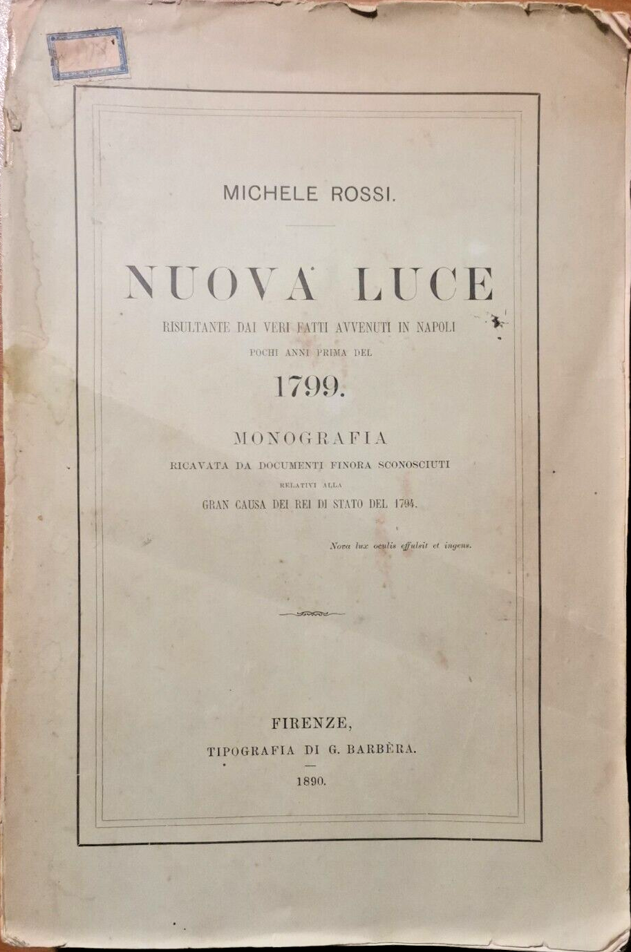 NUOVA LUCE DAI VERI FATTI AVVENUTI IN NAPOLI PRIMA DEL …