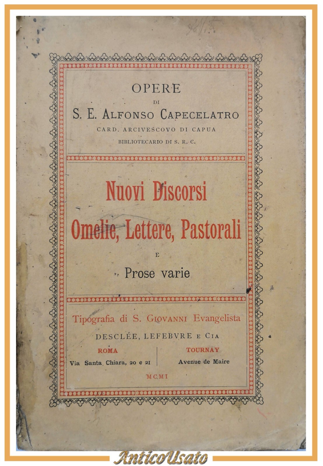 NUOVI DISCORSI OMELIE LETTERE PASTORALI E PROSE VARIE di Capecelatro …