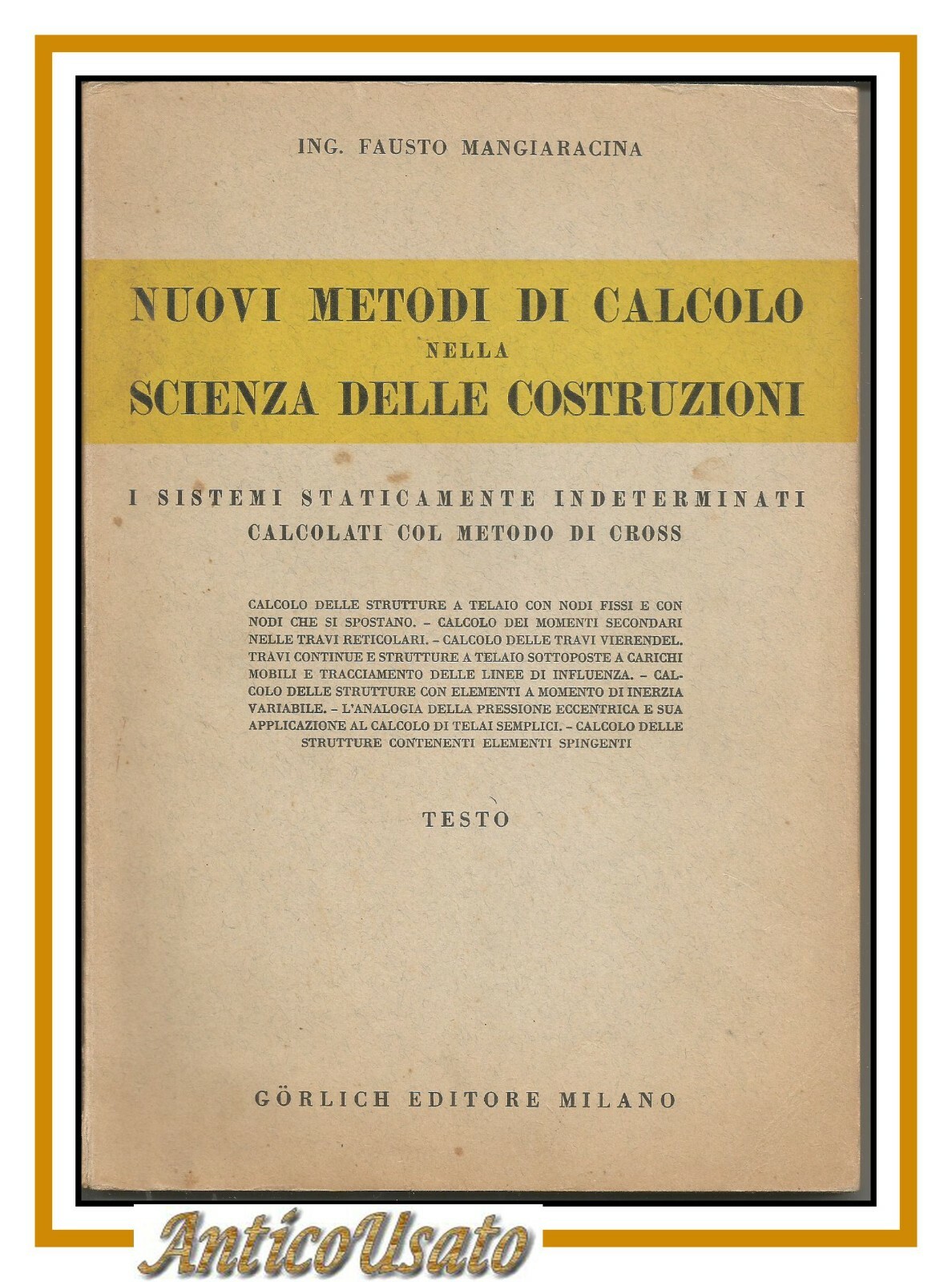 NUOVI METODI DI CALCOLO NELLA SCIENZA DELLE COSTRUZIONI 2 volumi …
