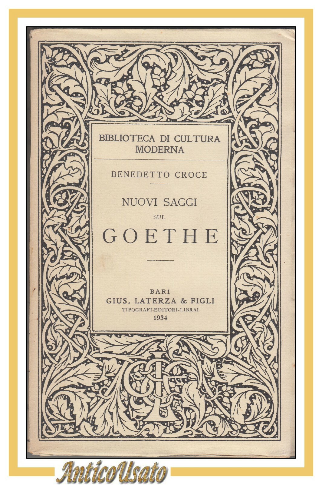 NUOVI SAGGI SUL GOETHE di Benedetto Croce 1934 Laterza libro …