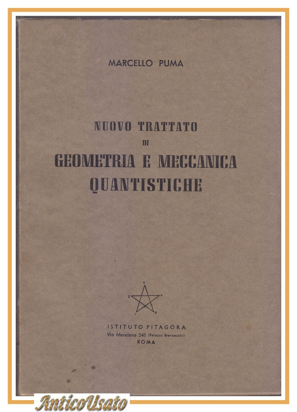NUOVO TRATTATO DI GEOMETRIA E MECCANICA QUANTISTICHE di Marcello Puma …