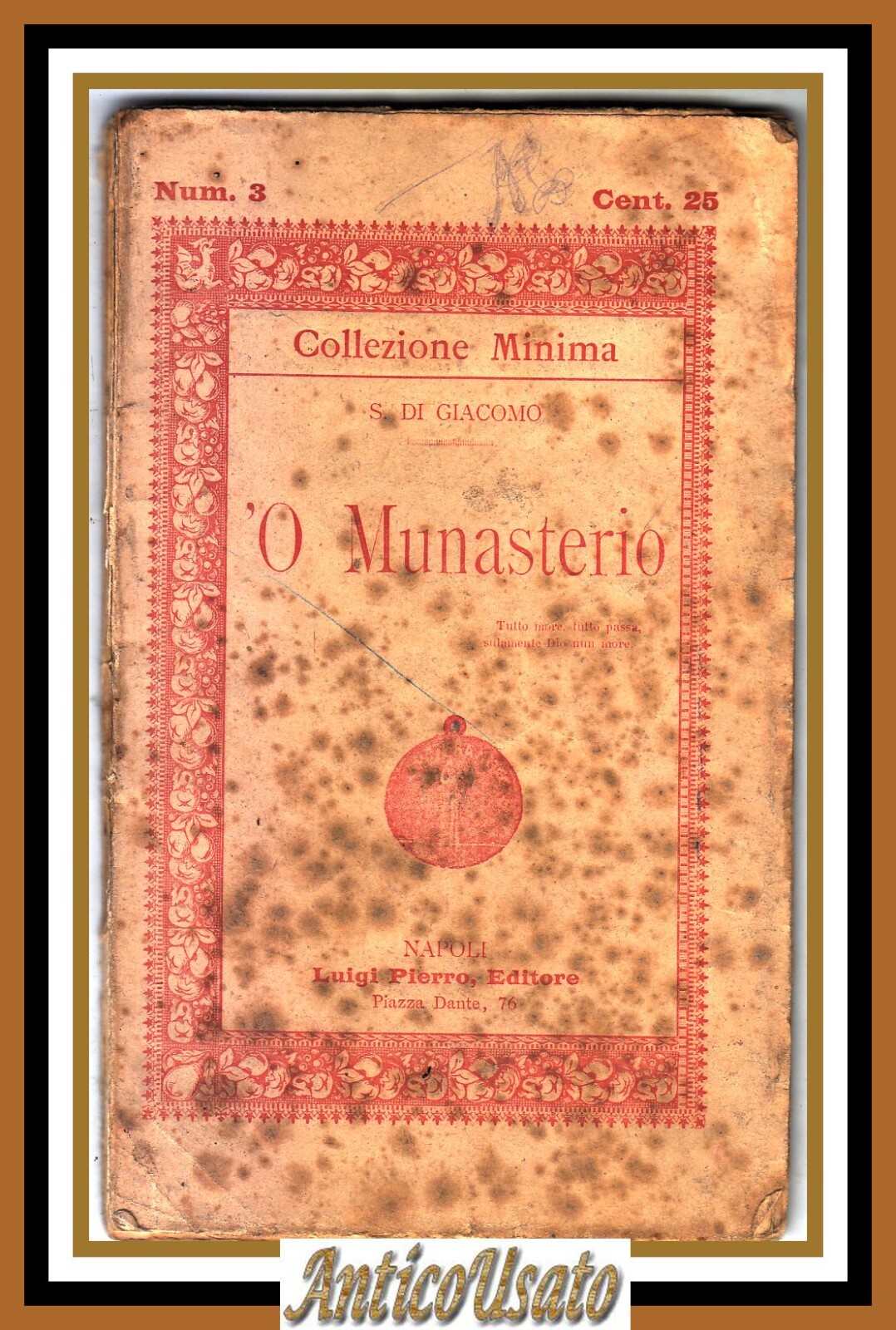 'O MUNASTERIO Salvatore Di Giacomo Collezione Minima 1891 Luigi Pierro …