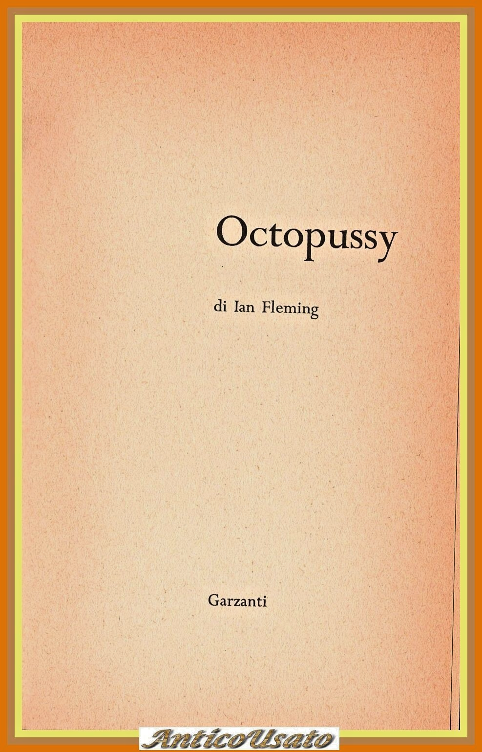 OCTOPUSSY di Ian Fleming 1967 Garzanti I edizione Libro James …