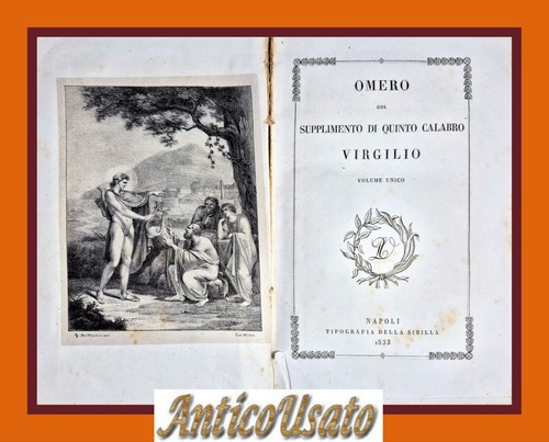 OMERO COL SUPPLEMENTO DI QUINTO CALABRO VIRGILIO 1833 tipografia Sibilla …