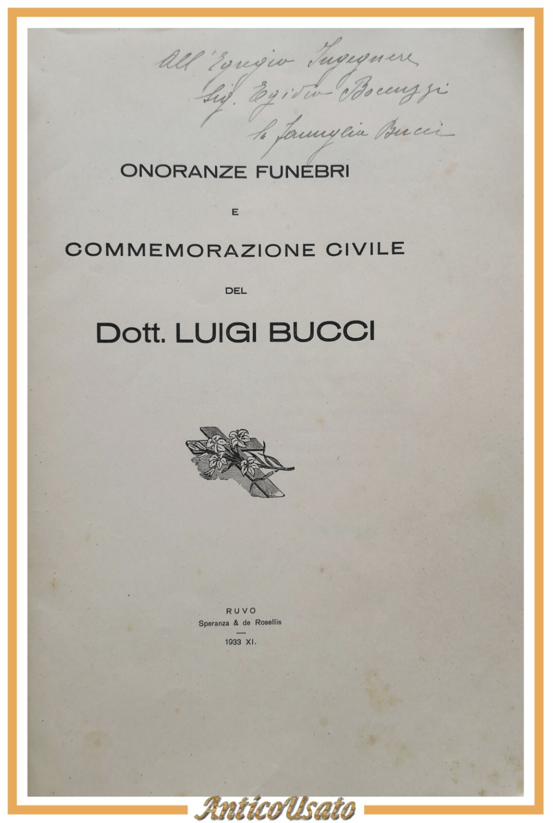 ONORANZE FUNEBRI E COMMEMORAZIONE CIVILE DEL DOTTOR LUIGI BUCCI Ruvo …