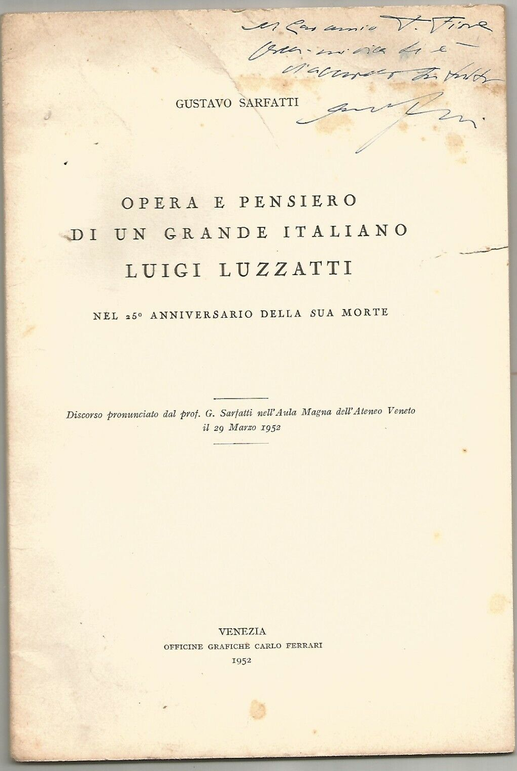 OPERA PENSIERO DI UN GRANDE ITALIANO LUIGI LUZZATTI Gustavo Sarfatti …